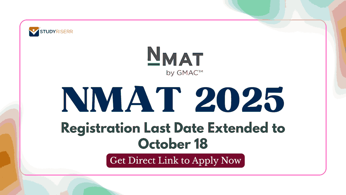 NMAT 2025 Registration Last Date Extended to October 18: Get Direct Link to Apply Now